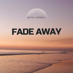Fade Away