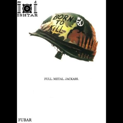 FULL METAL JACKASS