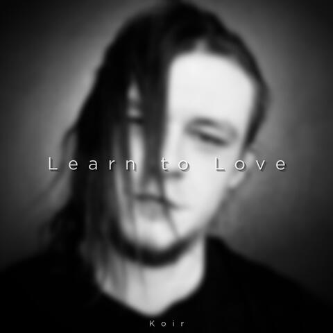Learn to Love