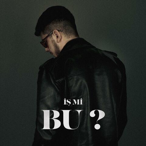 İŞ Mİ BU?