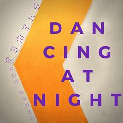 Dancing At Night