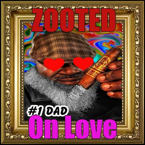 Zooted (on love)