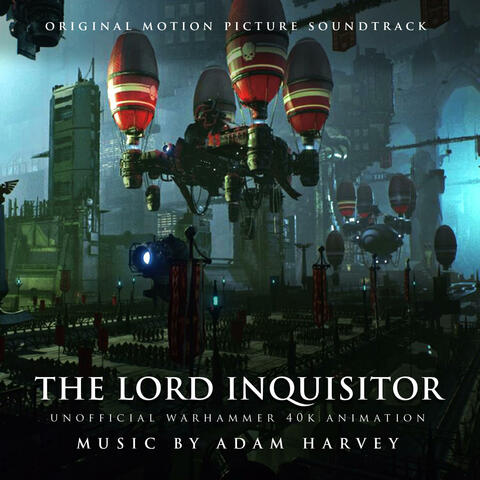 The Lord Inquisitor (from the Original Motion Picture Soundtrack)