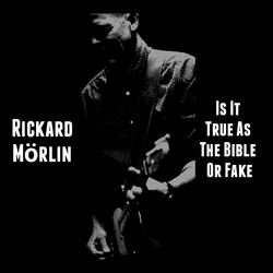Is It True As The Bible Or Fake (feat. Ola Andersson)