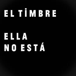 Ella No Está