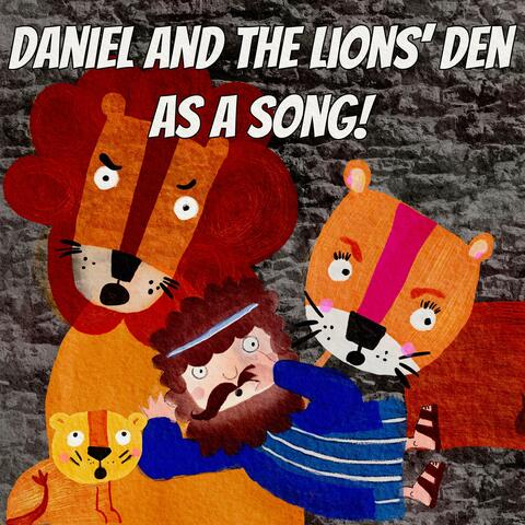 Daniel and the Lions' Den Song