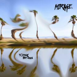 Mirage (feat. Diamondback Kid)