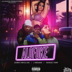 ALOFOKE (feat. Derek THW & J-Brand)