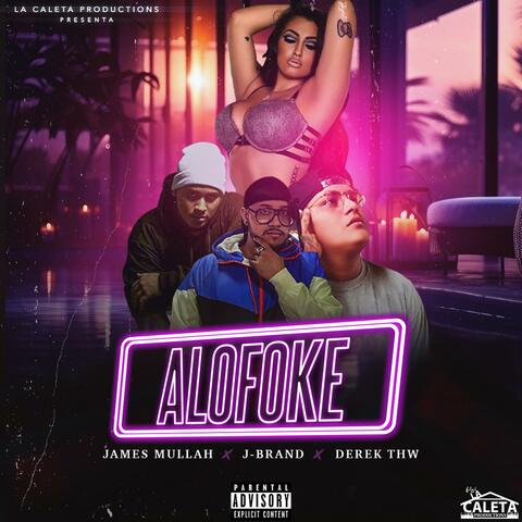 ALOFOKE (feat. Derek THW & J-Brand)