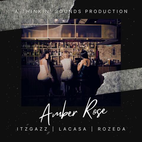 Amber Rose (feat. LaCASA & Rozeda)