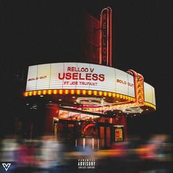 useless (feat. Joe Trufant)