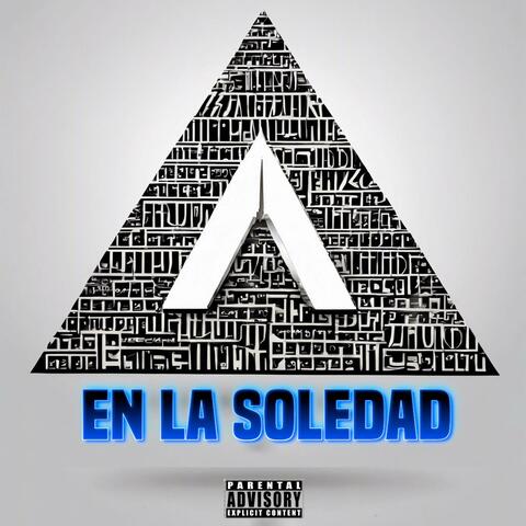 EN LA SOLEDAD  (feat. Claswey, Aj Sant &  Axel G)