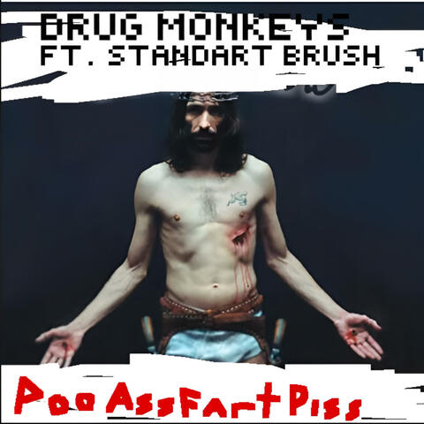 PooAssFartPiss (feat. Standard Brush)