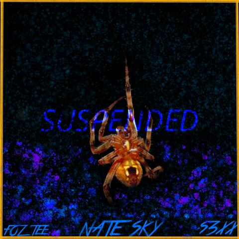 Suspended (feat. S3XX & Foz Tee)