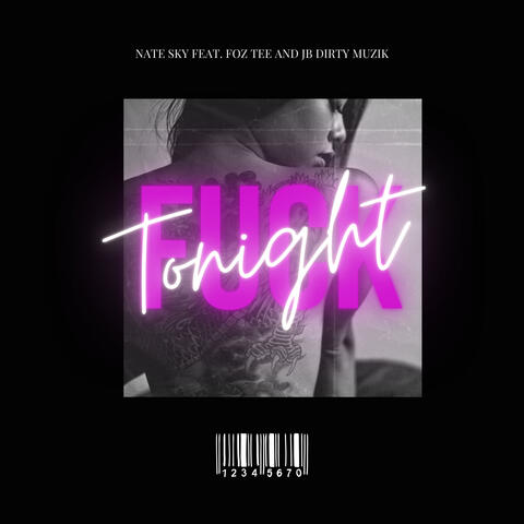 Fuck Tonight (feat. Foz Tee & JB)