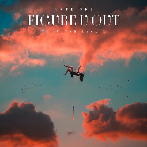 Figure U Out (feat. Vitah Lavail)
