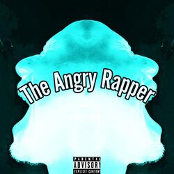 The Angry Rapper