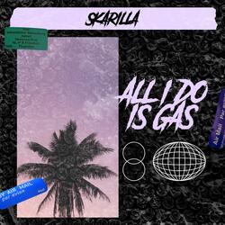 ALL I DO IS GAS (feat. Murda Mobb)
