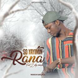 So Yayimin Rana (feat. Zuby Muazu)