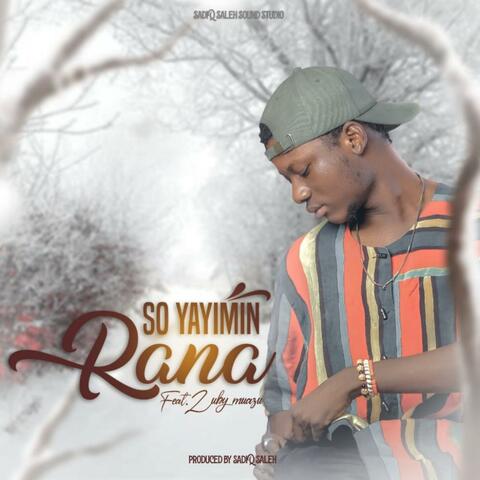 So Yayimin Rana (feat. Zuby Muazu)