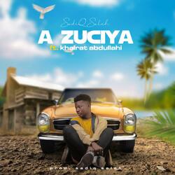 A Zuciya (feat. Hairat Abdullahi)