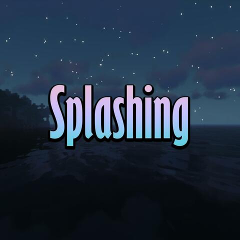 Splashing