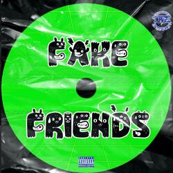 Fake Friends