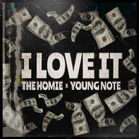 I Love It (feat. Young Note)