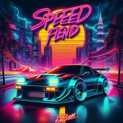 Speed fiend