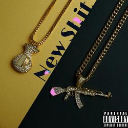 New Shit (feat. Robbin The Rapper)