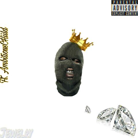 Jewelry (feat. AmbitiousChiild)