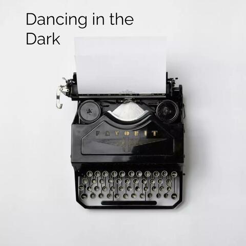 Dancing in the Dark
