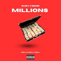 Millions (feat. El Negro Migo)