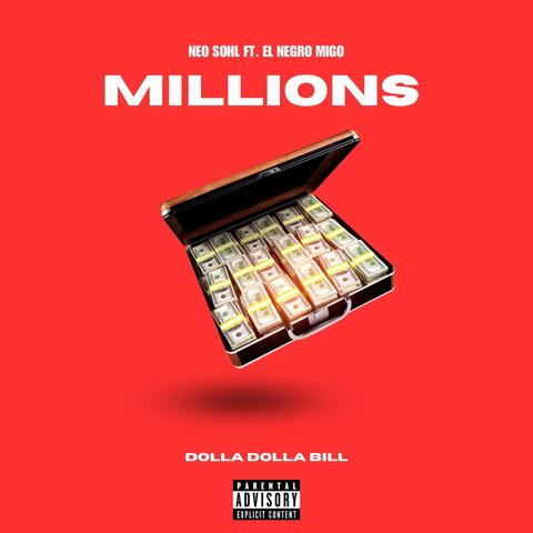 Millions (feat. El Negro Migo)