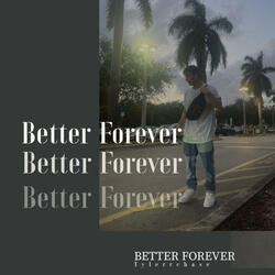 Better Forever