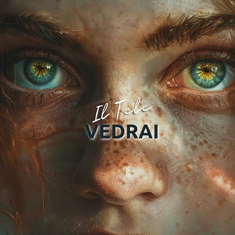Vedrai