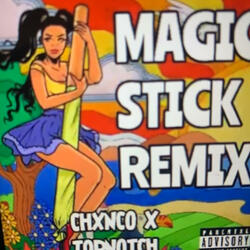 Magic Stick (feat. Chxnco)