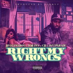 Right My Wrongs (feat. Yosama, DJ Upgrade & CB)