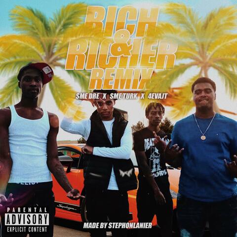 Rich & Richer Remix (feat. SME Turk & 4evajt)