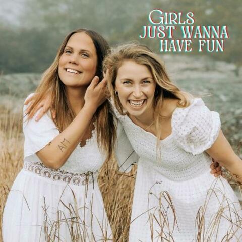 Girls just wanna have fun