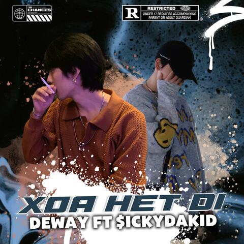 XOA HET DI (feat. Deway & $ickyDaKid)