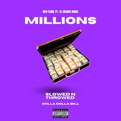 Millions (Slowed & Throwed) (feat. El Negro Migo)