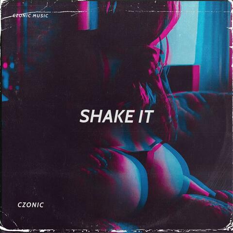 Shake it