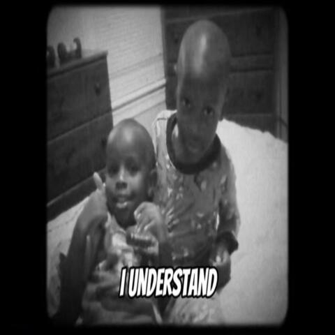 I Understand