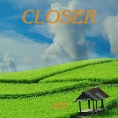 Closer