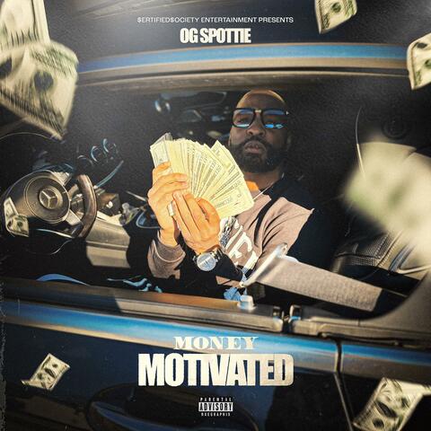 Money Motivated