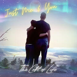 Just Me & You