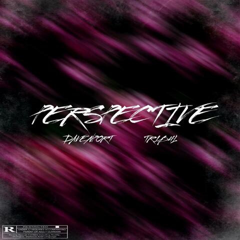 PERSPECTIVE (feat. TR1B4L)