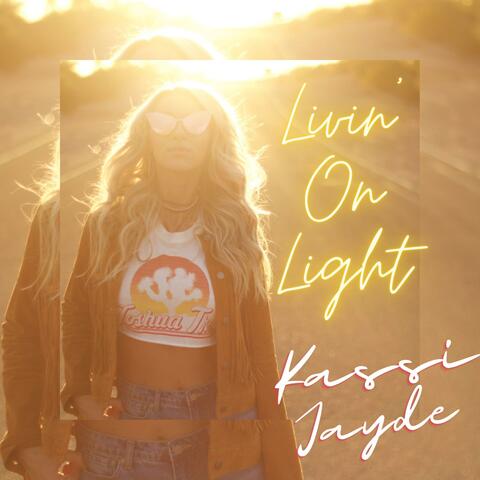 Livin' On Light