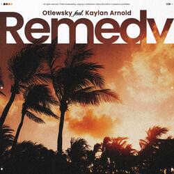 Remedy (feat. Kaylan Arnold)